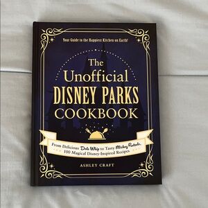 The Unofficial Disney Parks Cookbook by Ashley Craft